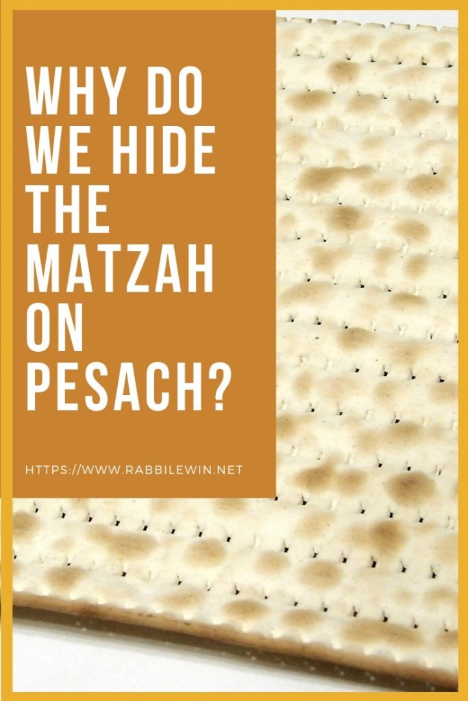 Why Do We Hide The Matzah? Rabbi Lewin