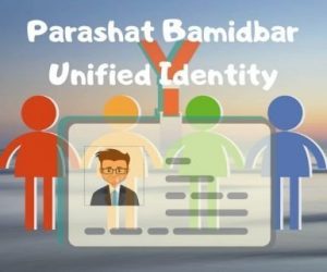 Parashat Bamidbar-Unified Identity