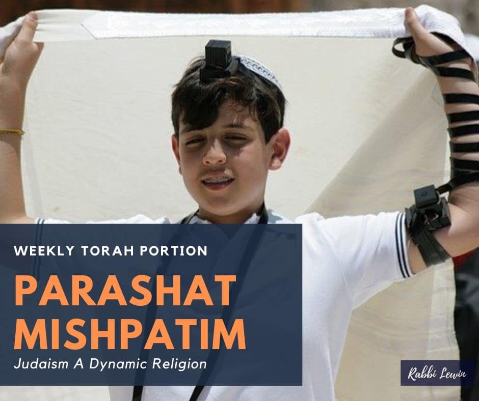You are currently viewing Parashat Mishpatim Judaism A Dynamic Religion