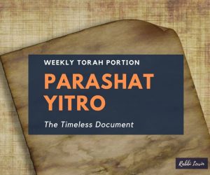 Parashat Yitro-The Timeless Document